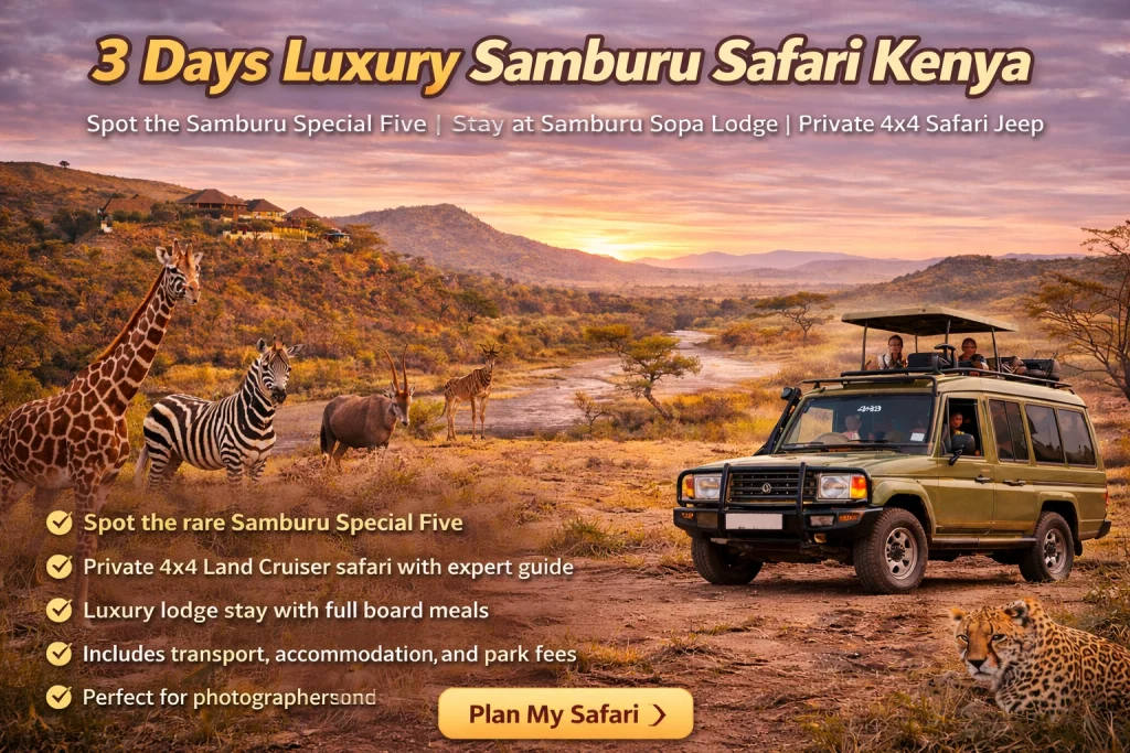 3 Days Luxury Samburu Safari Kenya from Nairobi